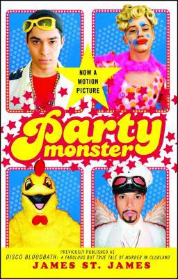 Party Monster: A Fabulous But True Tale of Murd... 0743259823 Book Cover