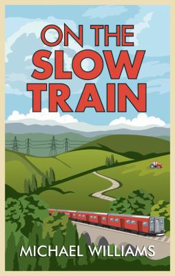 On The Slow Train [Large Print] 0750534613 Book Cover
