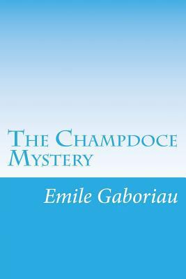 The Champdoce Mystery 1501029983 Book Cover