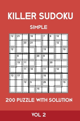 Killer Sudoku Simple 200 Puzzle With Solution V... 1701246236 Book Cover