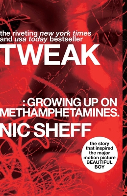 Tweak: Growing Up on Methamphetamines 1416972196 Book Cover