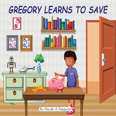 Gregory Learns to Save B08R94J3W3 Book Cover