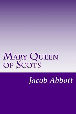 Mary Queen of Scots 1500917699 Book Cover