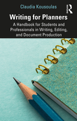 Writing for Planners: A Handbook for Students a... 1138388351 Book Cover