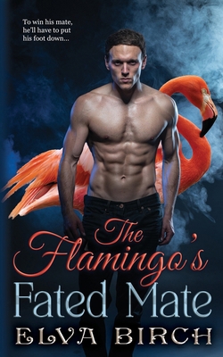 The Flamingo's Fated Mate B0D18MYD6C Book Cover