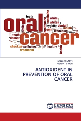 Antioxident in Prevention of Oral Cancer 6207457811 Book Cover