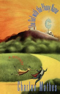 The Girl with the Phony Name: A Mystery 1250012244 Book Cover