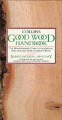 Collins Good Wood Handbook: The Woodworker's Gu... 0004125606 Book Cover