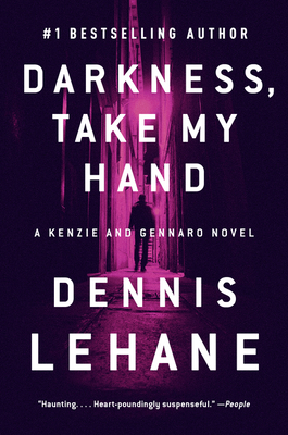 Darkness, Take My Hand: A Kenzie and Gennaro Novel 0063083752 Book Cover