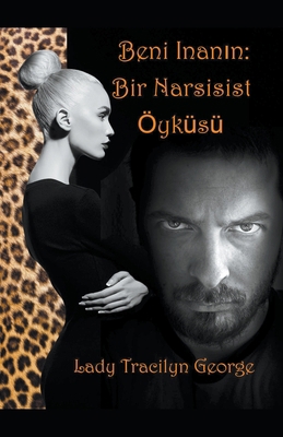 Beni Inanin: Bir Narsisist ?yk?s? 139342628X Book Cover