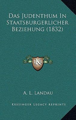 Das Judenthum In Staatsburgerlicher Beziehung (... [German] 1169093469 Book Cover