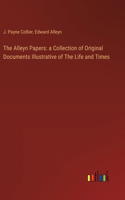 The Alleyn Papers: a Collection of Original Doc... 3385123607 Book Cover
