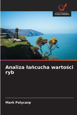 Analiza la&#324;cucha warto&#347;ci ryb [Polish] 6208840120 Book Cover