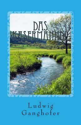 Das Kasermanndl [German] 1477628940 Book Cover