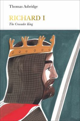 Richard I: The Crusader King 0141976853 Book Cover