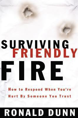 Surviving Friendly Fire: How to Respond When Yo... 0785266380 Book Cover