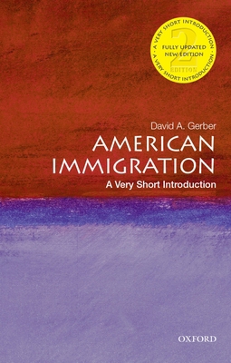 American Immigration: A Very Short Introduction 0197542425 Book Cover