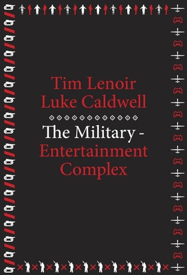 The Military-Entertainment Complex 0674724984 Book Cover