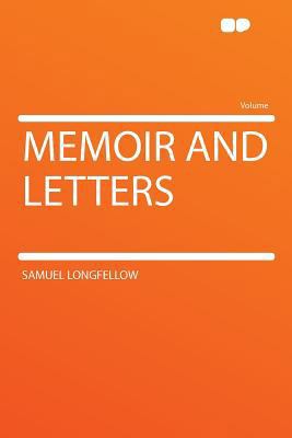Memoir and Letters 1290224765 Book Cover