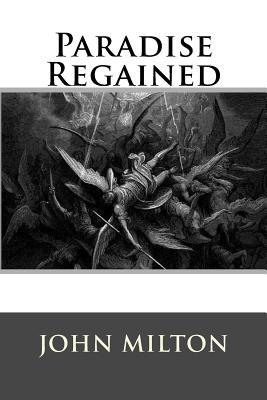 Paradise Regained 1537475223 Book Cover