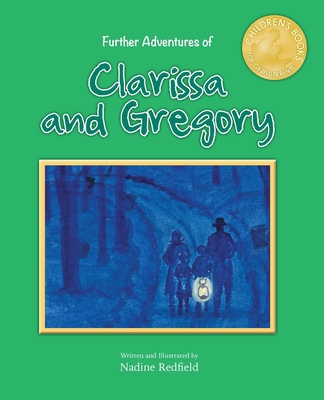 Further Adventures of Clarissa and Gregory 1943492972 Book Cover