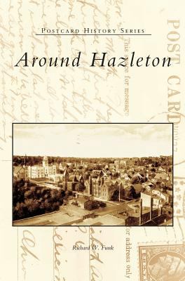 Around Hazleton 1540225437 Book Cover