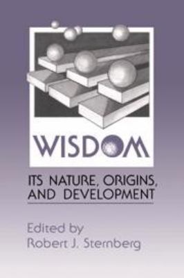 Wisdom: Its Nature, Origins, and Development 1139173707 Book Cover