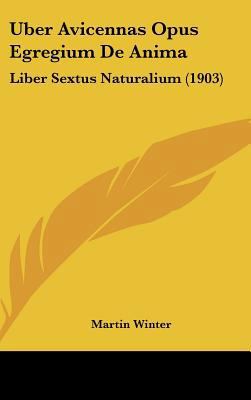Uber Avicennas Opus Egregium de Anima: Liber Se... [German] 1162326948 Book Cover