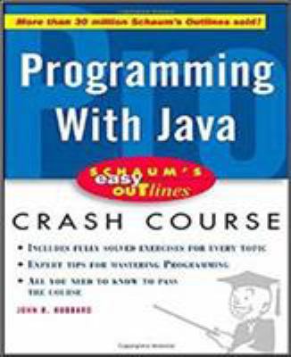 Schaum's Easy Outline of Programming with Java 0071369775 Book Cover