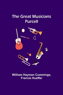 The Great Musicians: Purcell 9356316147 Book Cover