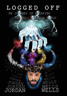 Logged Off: My Journey of Escaping the Social M... 1734432209 Book Cover