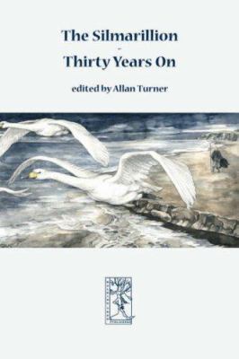 The Silmarillion - Thirty Years On 3905703106 Book Cover