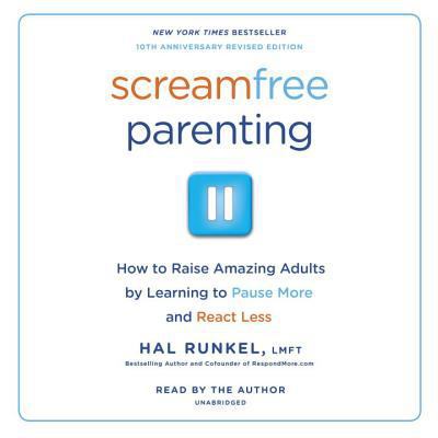 Screamfree Parenting: The Revolutionary Approac... 0739357204 Book Cover