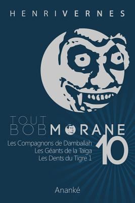 Tout Bob Morane/10 [French] 1494851539 Book Cover