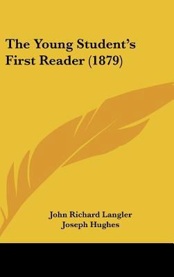 The Young Student's First Reader (1879) 1161940359 Book Cover
