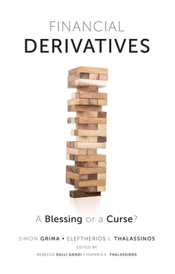 Financial Derivatives: A Blessing or a Curse? 1789732468 Book Cover