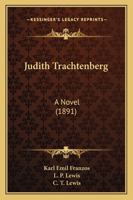 Judith Trachtenberg: A Novel (1891) 1165537214 Book Cover