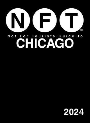 Not for Tourists Guide to Chicago 2024 1510777407 Book Cover