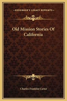 Old Mission Stories Of California 1169238610 Book Cover