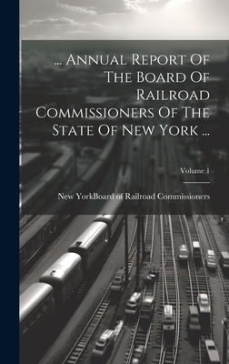 ... Annual Report Of The Board Of Railroad Comm... 102097351X Book Cover