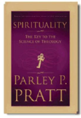 Spirituality, the Key to the Science of Theology 1599551160 Book Cover