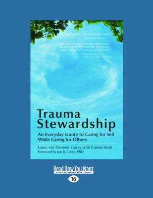 Trauma Stewardship: An Everyday Guide to Caring... [Large Print] 1458767965 Book Cover