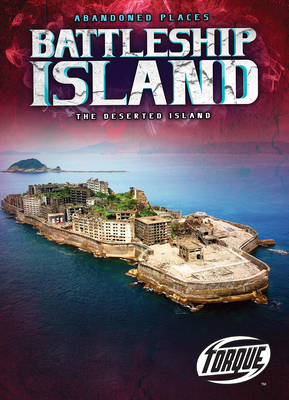 Battleship Island: The Deserted Island 161891684X Book Cover