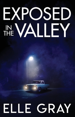 Exposed in the Valley B0H45H3TCN Book Cover