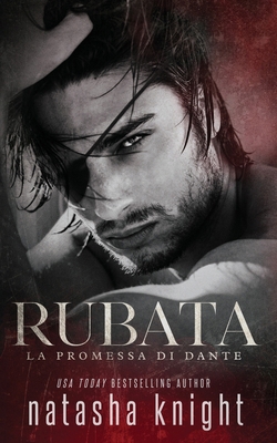 Rubata: la promessa di Dante [Italian] B0CPVGGLNP Book Cover
