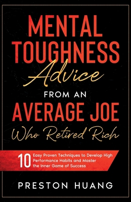 Mental Toughness Advice From an Average Joe Who... 1960088009 Book Cover