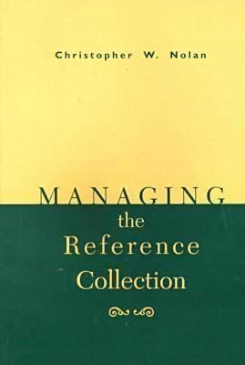 Managing the Reference Collection 0838907482 Book Cover