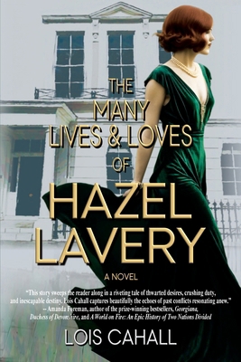 The Many Lives & Loves of Hazel Lavery 1962465632 Book Cover