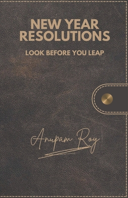 New Year Resolutions: Look Before You Leap B0CPY9MKLZ Book Cover