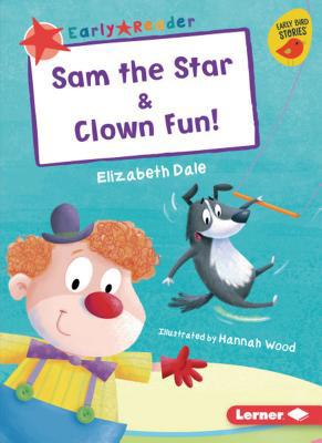 Sam the Star & Clown Fun! 154154627X Book Cover